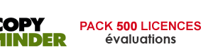 pack 500 licences évaluation copyminder korum secure